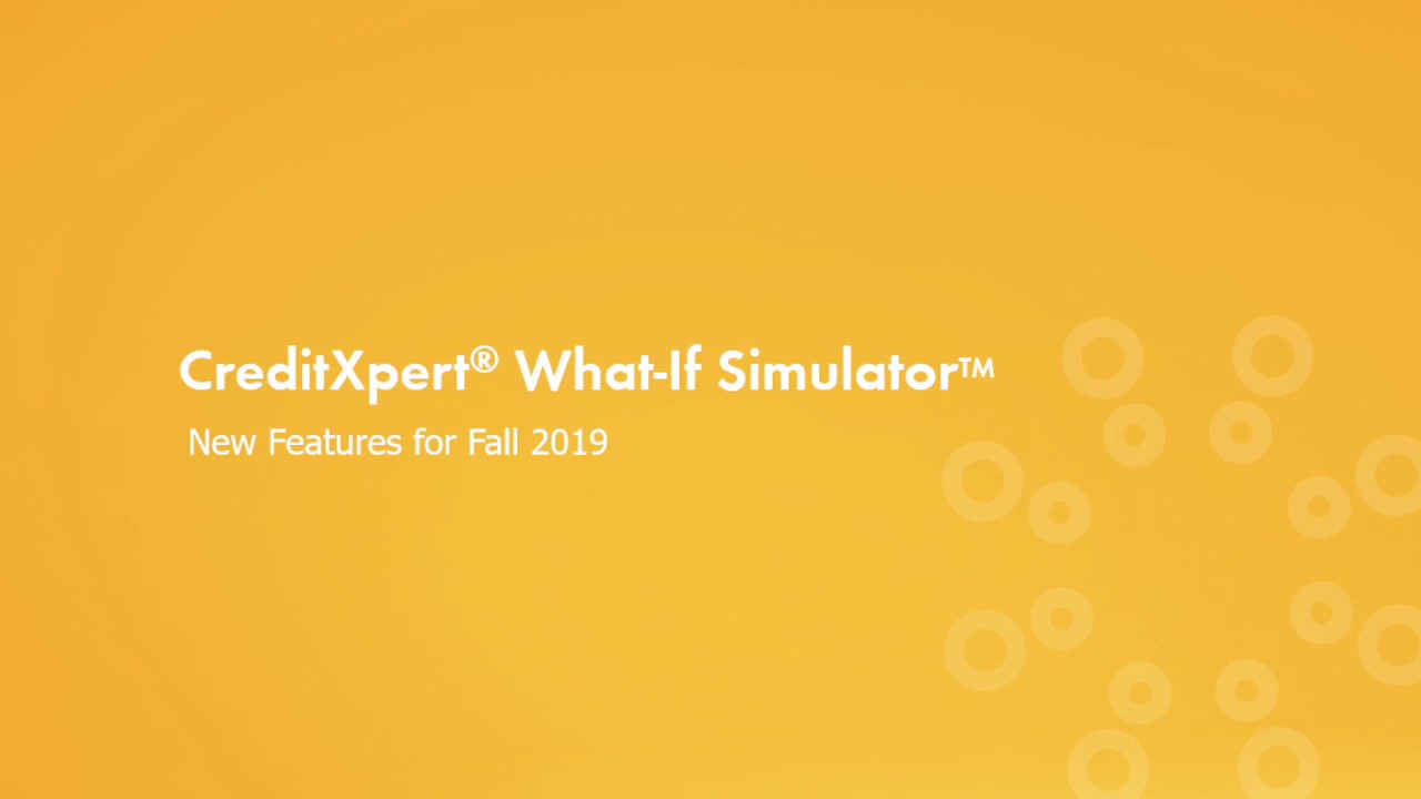 CreditXpert® What-If Simulator™ - Fall 2019 Updates - YouTube
