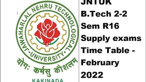 JNTUK B.Tech 2-2 Sem R16 Supply exams Time Table - February 2022