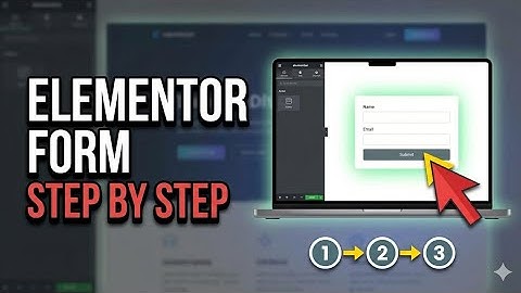 Elementor Forms for Beginners – Step by Step Tutorial