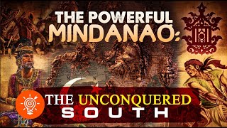 The Unconquered South: The Rise of the Sultanates of Sulu and Maguindanao | Philippine History 101