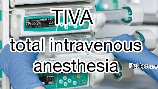 Total Intravenous Anesthesia Tiva