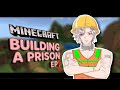 【MINECRAFT #2】LET'S CONTINUE THE PRISON BUILD!【FIRST STAGE PRODUCTION EN】