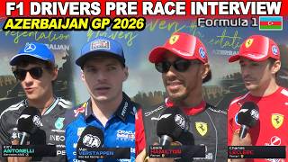 Lewis Hamilton & F1 Drivers PRE RACE Interview | 2026 Azerbaijan Grand Prix | Baku
