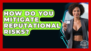 How Do You Mitigate Reputational Risks? - SecurityFirstCorp.com
