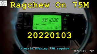 Ragchew On 75M 20220103