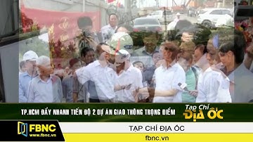 FBNC - TP.HCM đẩy nhanh tiến độ 2 dự án giao thông trọng điểm
