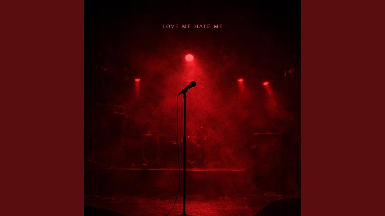 Love Me Hate Me YouTube Music