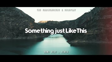 DJ SLOW REMIX !!! Rawi Beat - Something Just Like This ( Slow Remix )