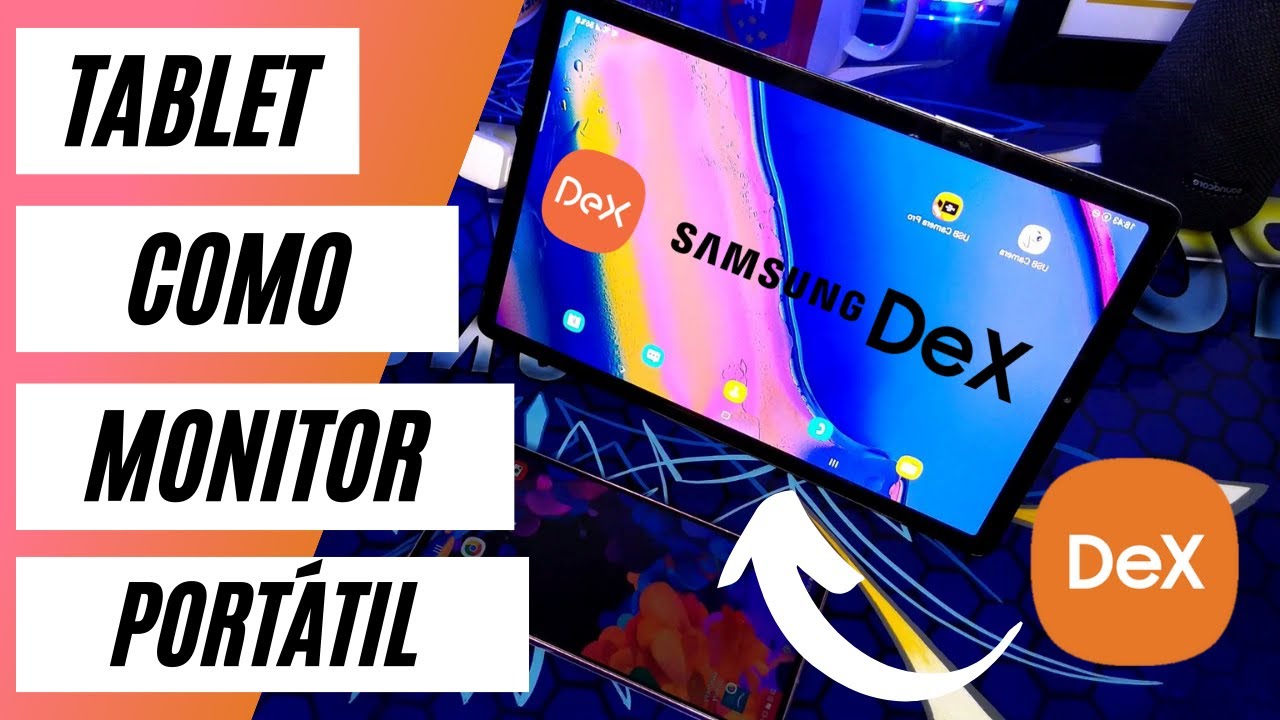 Transforme TABLET em MONITOR PORTÁTIL para SAMSUNG DEX YouTube