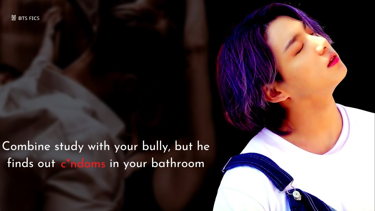 𝐜𝐨𝐦𝐛𝐢𝐧𝐞 𝐬𝐭𝐮𝐝𝐲 𝐰𝐢𝐭𝐡 𝐲𝐨𝐮𝐫 𝐛𝐮𝐥𝐥𝐲, 𝐛𝐮𝐭 𝐡𝐞 𝐟𝐢𝐧𝐝𝐬 𝐨𝐮𝐭 𝐬𝐨𝐦𝐞𝐭𝐡𝐢𝐧𝐠 𝐢𝐧 𝐲𝐨𝐮𝐫 𝐛𝐚𝐭𝐡𝐫𝐨𝐨𝐦 || 𝐉𝐮𝐧𝐠𝐤𝐨𝐨𝐤 𝐎𝐧𝐞𝐬𝐡𝐨𝐭 [𝐫𝐞𝐪]