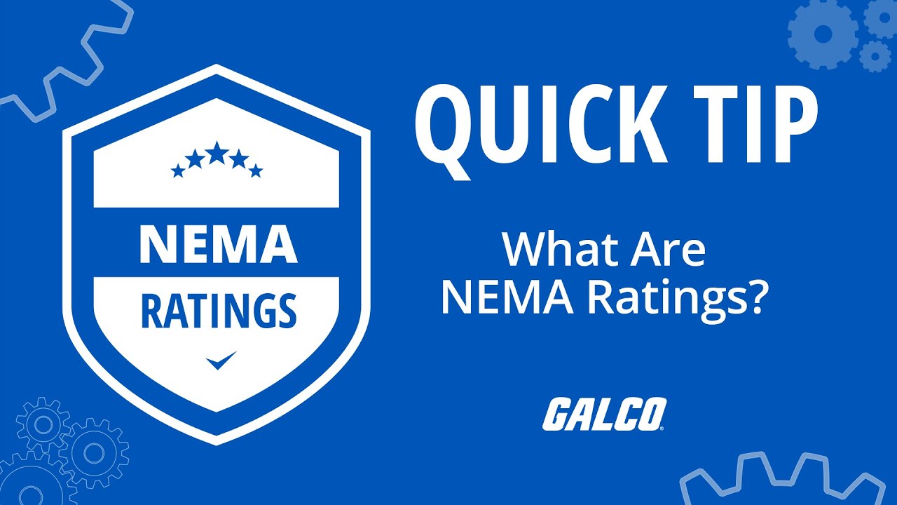 Quick Tip: What Are NEMA Ratings? | Galco