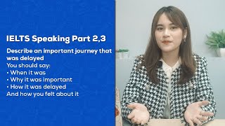 IELTS Speaking Part 2 - Describe an important journey that was delayed | Anh Ngữ ZIM