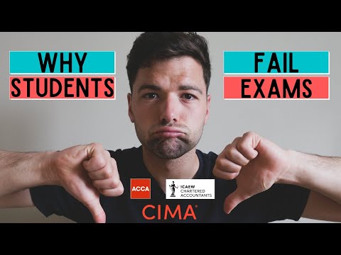 Why Students Fail Accounting Exams - CIMA, ACCA, ACA