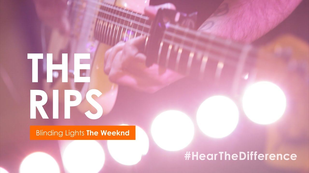 The Rips 'Blinding Lights' / The Weeknd 