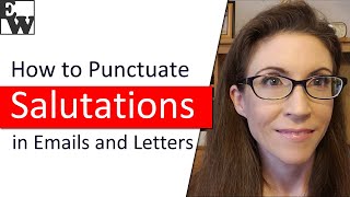 How To Punctuate Salutations In Emails And Letters Punctuate Salutations In Emails And Letters