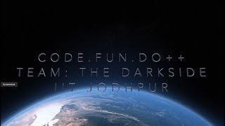 Code.fun.do++  Team: The DarkSide College: IIT Jodhpur