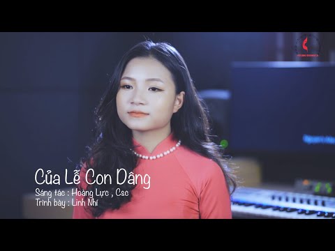 Video Của Lễ Con Dâng || Sáng tác : Hoàng Lực, Csc || Trình... - youtube