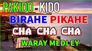 CHA CHA JAMMING TIME MEDLEY 🔴😘 PAKIDO KIDO - BIRAHE PIKAHE ⚡ ZALDY MINI SOUND CHA CHA Na !
