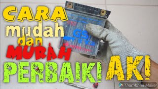 Cara Memperbaiki Aki Rusak Aki Soak Dan Aki Mati Total