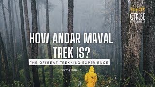 Andar Maval trek is offbeat trek.