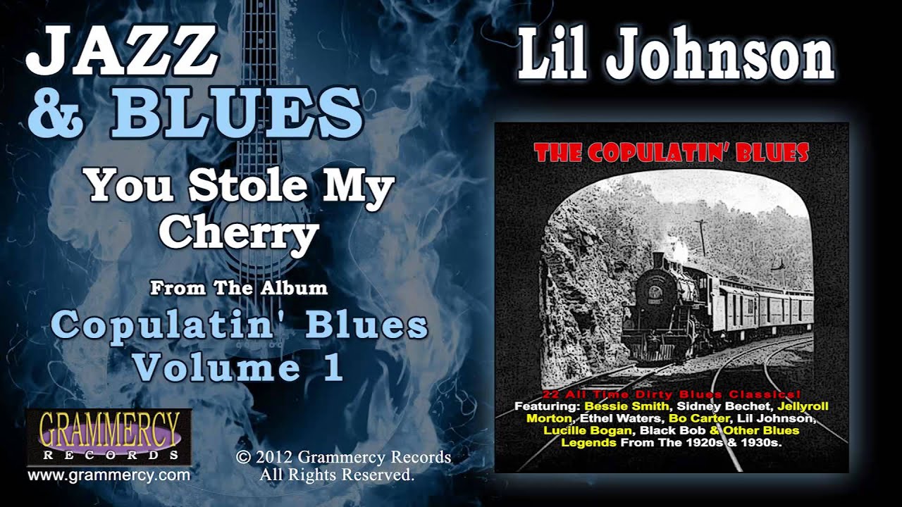 Lil Johnson – You Stole My Cherry