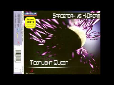 Spacenoah — Spacenoah Vs X-Dream - Moonlight Queen (Original Radio Edit)