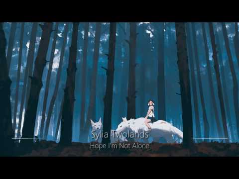 World&#039;s Most Epic Music: Hope I&#039;m Not Alone (Sylia Twolands)