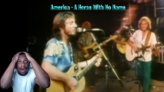 70s BANGER!! First time hearing: America - A Horse With No Name