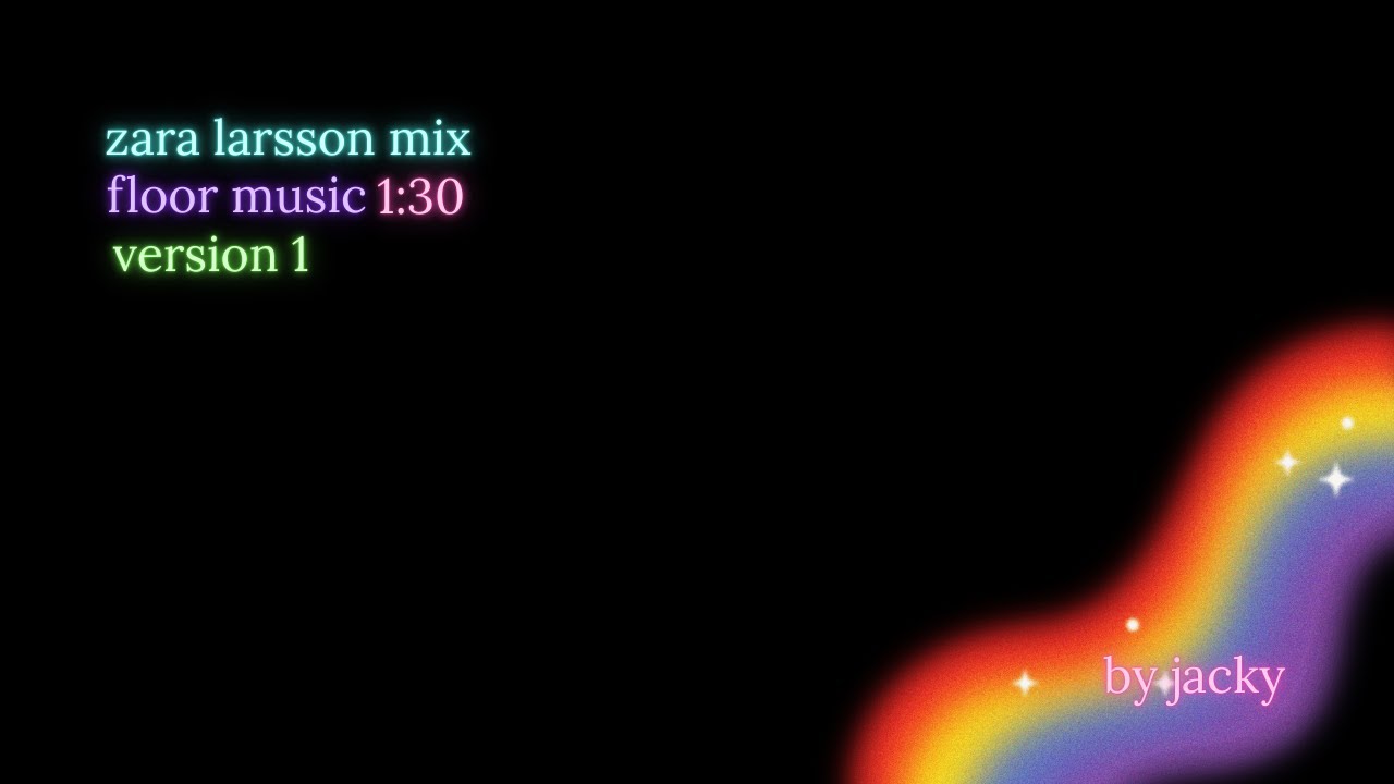 Zara Larsson Mix - Floor Music - 