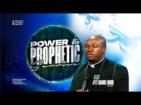 POWER AND PROPHETIC SERVICE || APST. DANIEL OGIDI || 6TH DEC. 2023