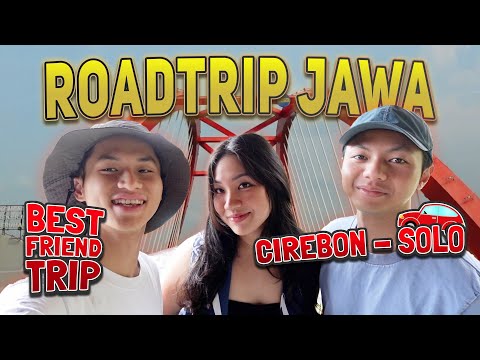 Berangkat Keliling Jawa JALUR DARAT bareng BESTIE🤩⁉️ Makan Siang di CIREBON lalu Lanjut ke SOLO🚗⁉️