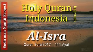017 Al-Isra - Holy Quran Terjemah Indonesia (3 in 1)