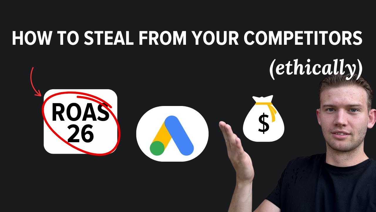 How to STEAL Your Competitors’ Customers with Google Ads - YouTube
