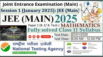 JEE Main 2025 Session 1 Class 11 Mathematics questions on 23rd January Shift 1 fully solved PYQs|NTA