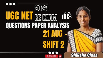 UGCNET 2024 Exam Analysis | UGC NET Paper Analysis & Answer Key | 21 Aug 2024, Shift 2