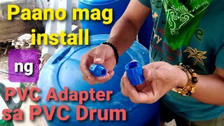 Paano mag Install ng PVC adoptor to Drum (DIY Biogas Project)