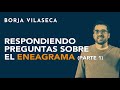 [EN DIRECTO] Respondiendo preguntas sobre el eneagrama de la personalidad (parte 1) | Borja Vilaseca