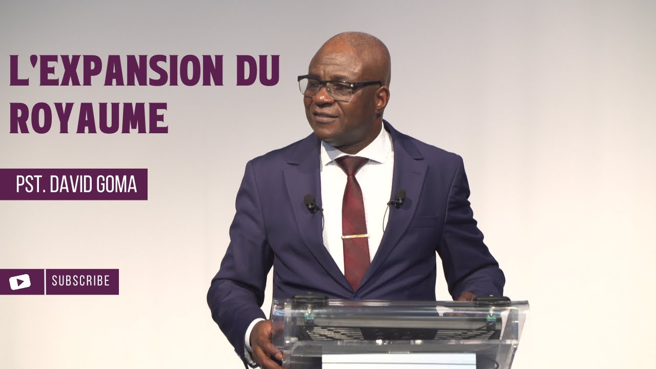 L'expansion du Royaume | Pst. David Goma [31/07/2022]