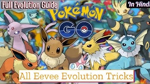 How to Evolve eevee in Pokémon go complete Guide for all forms #tipsandtricks #hindi #latest