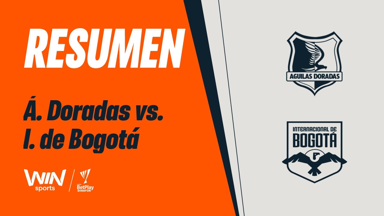 Águilas Doradas vs. Internacional de Bogotá (resumen) | Liga BetPlay Dimayor 2026-1 | Fecha 9