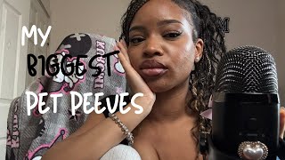 ASMR BIGGEST pet peeves 😒