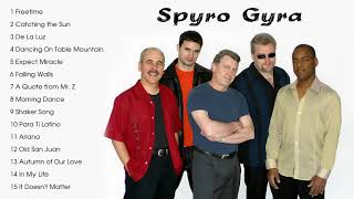 The Best of Spyro Gyra - Spyro Gyra Greatest Hits Full Album
