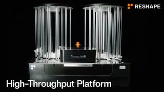 Reshape High-throughput platform for QC teams