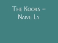 The Kooks - Naive Lyrics