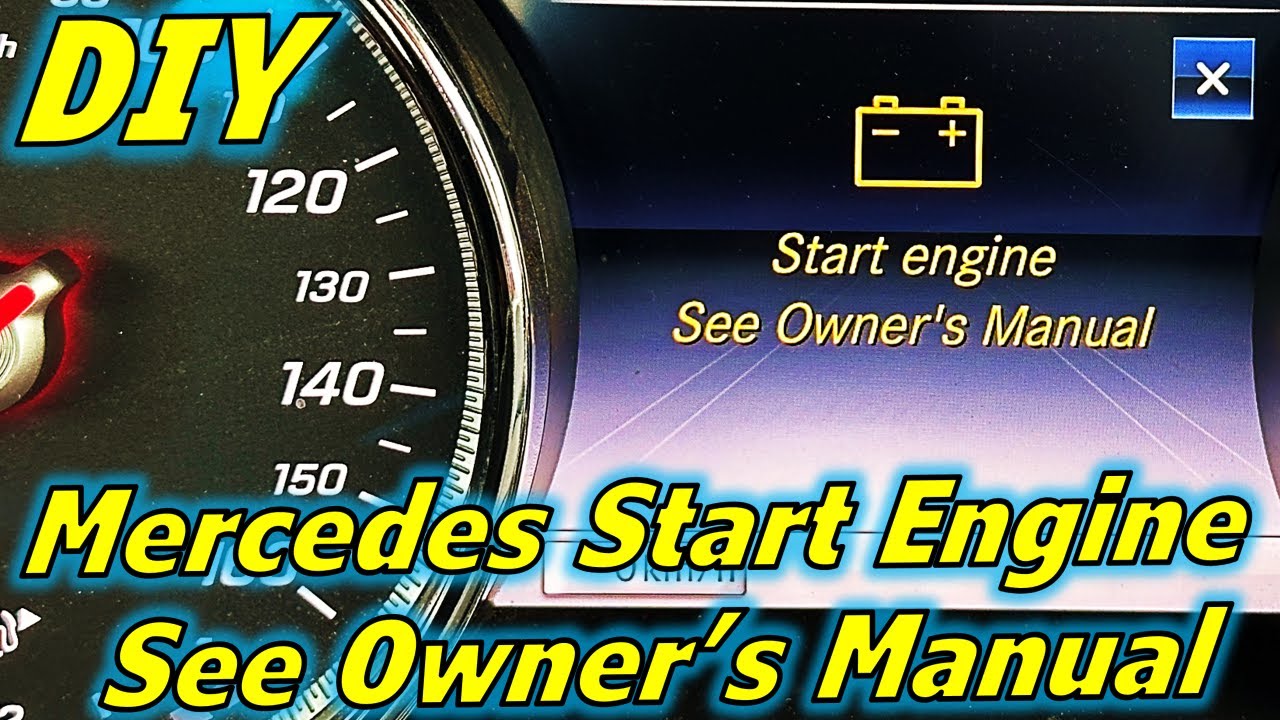 Mercedes Start Engine See Owners Manual // How To FIX 