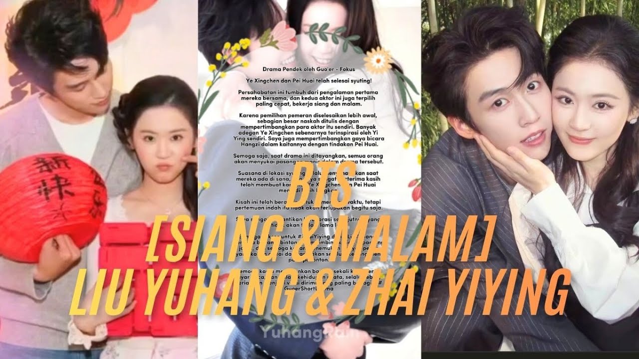 BTS [Siang & Malam] Liu Yuhang & Zhai Yiying #shortdrama #cdrama #chinesedrama 