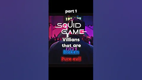 SQUID GAMES VILLAINS THAT ARE BROKEN OR PURE EVIL | PART 1 #shorts #paulshorts #squidgame