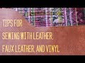 Tips for Sewing with Leather, Faux Leather, and Vinyl – DIY Craft Tutorial