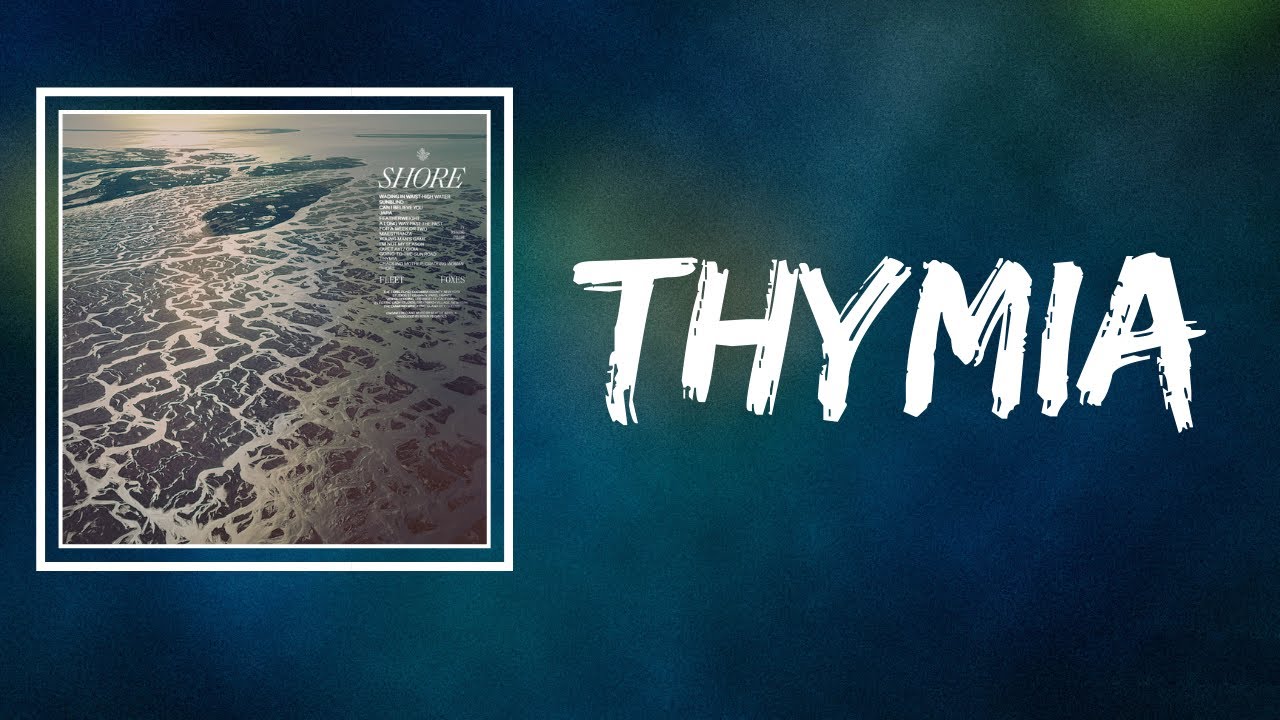 Fleet Foxes - Thymia (Lyrics)