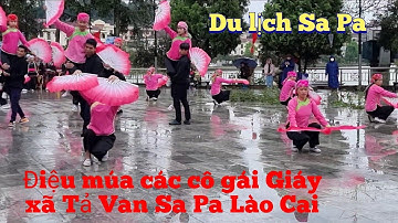 điệu múa dân ca dân tộc Giáy,  ở du lịch Sapa Lào Cai,  vẻ đẹp vùng cao,  X  (487),